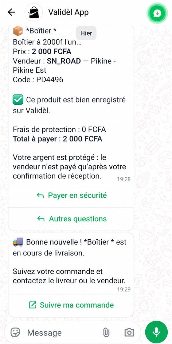 Conversation WhatsApp avec Validèl App : fiche produit, total à payer, rappel que le vendeur n'est payé qu'après confirmation de réception, boutons « Payer en sécurité » et « Suivre ma commande ».